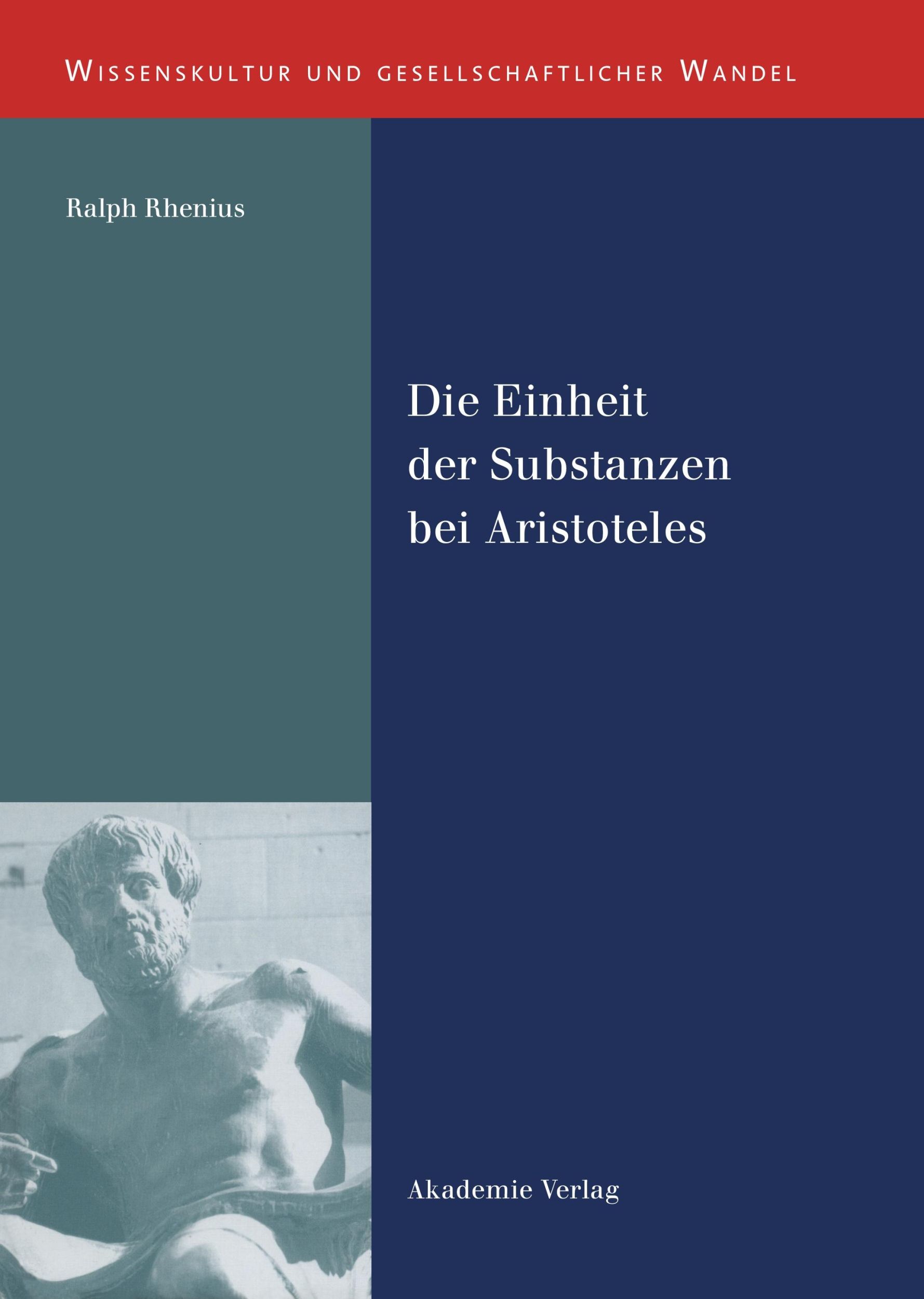 Cover: 9783050041971 | Die Einheit der Substanzen bei Aristoteles | Ralph Rhenius | Buch