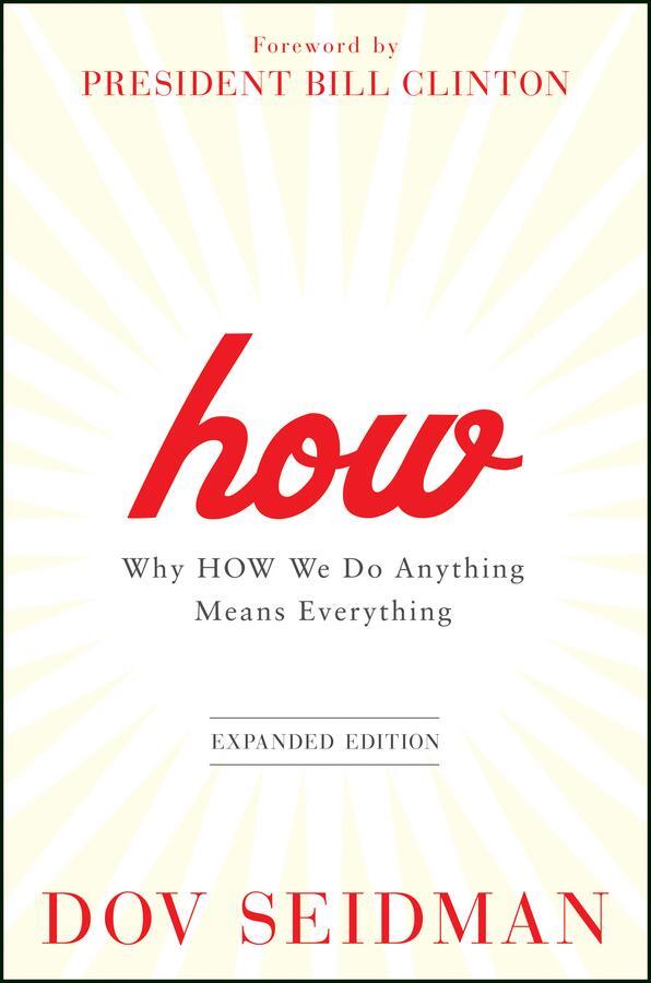 Cover: 9781118106372 | How | Why How We Do Anything Means Everything | Dov Seidman | Buch