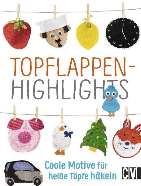 Cover: 9783841064141 | Topflappen-Highlights | Coole Motive für heiße Töpfe häkeln | Buch