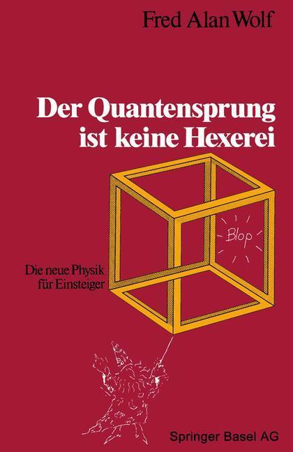 Cover: 9783034865753 | Der Quantensprung ist keine Hexerei | Die neue Physik für Einsteiger