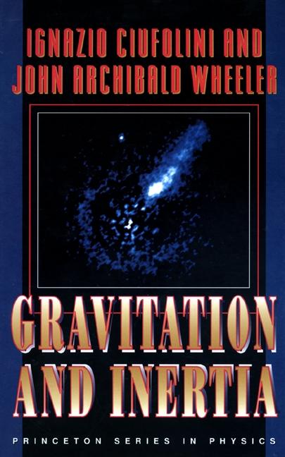 Cover: 9780691033235 | Gravitation and Inertia | Ignazio Ciufolini (u. a.) | Buch | Gebunden