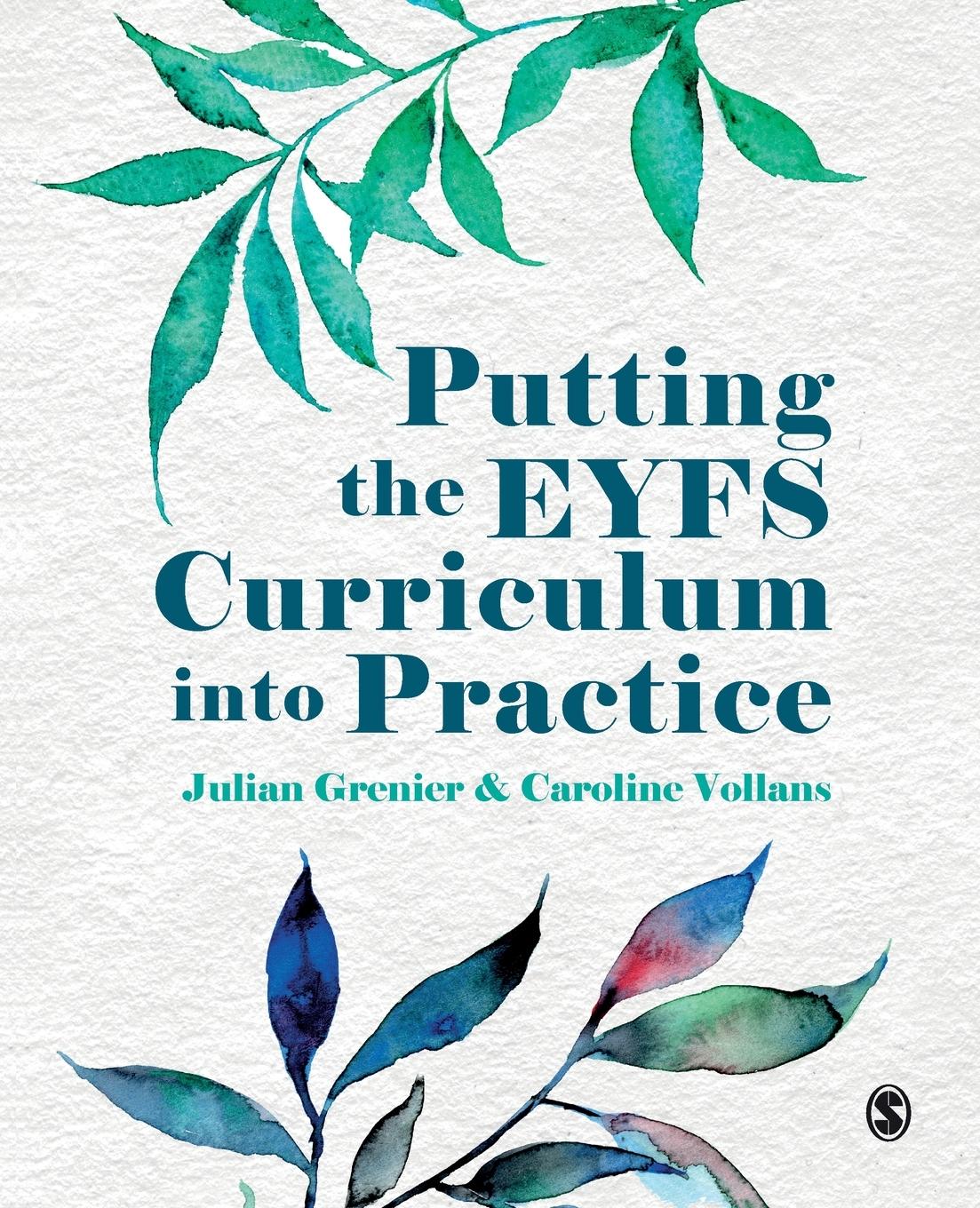 Cover: 9781529799163 | Putting the EYFS Curriculum into Practice | Julian Grenier (u. a.)