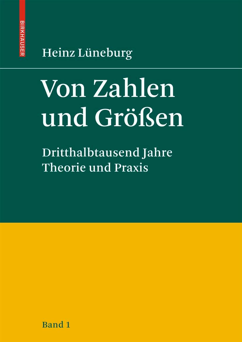 Cover: 9783764387761 | Von Zahlen und Größen | Heinz Lüneburg | Buch | XXII | Deutsch | 2008