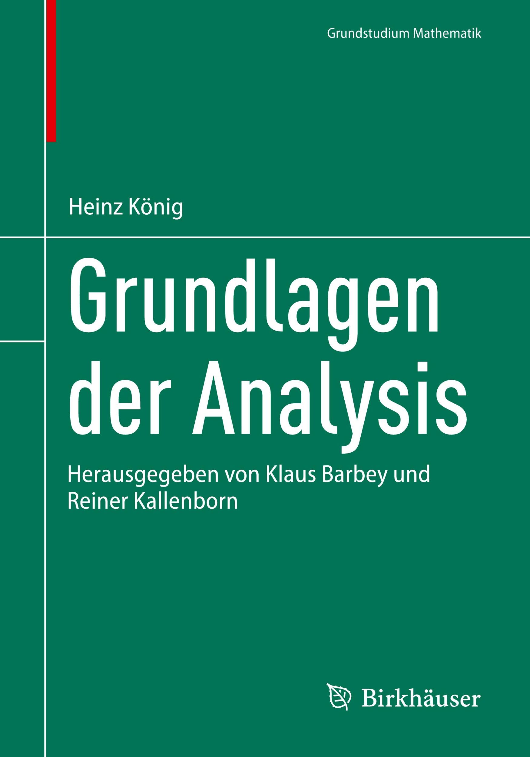 Cover: 9783031661884 | Grundlagen der Analysis | Heinz König | Taschenbuch | Paperback | xi