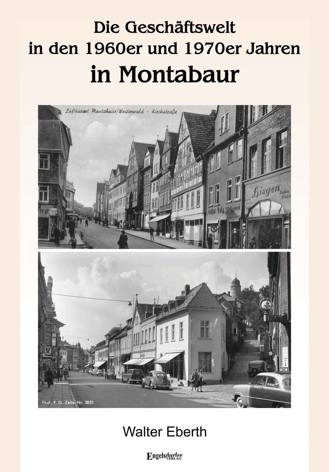 Cover: 9783969408612 | Die Geschäftswelt in den 1960er und 1970er Jahren in Montabaur | Buch