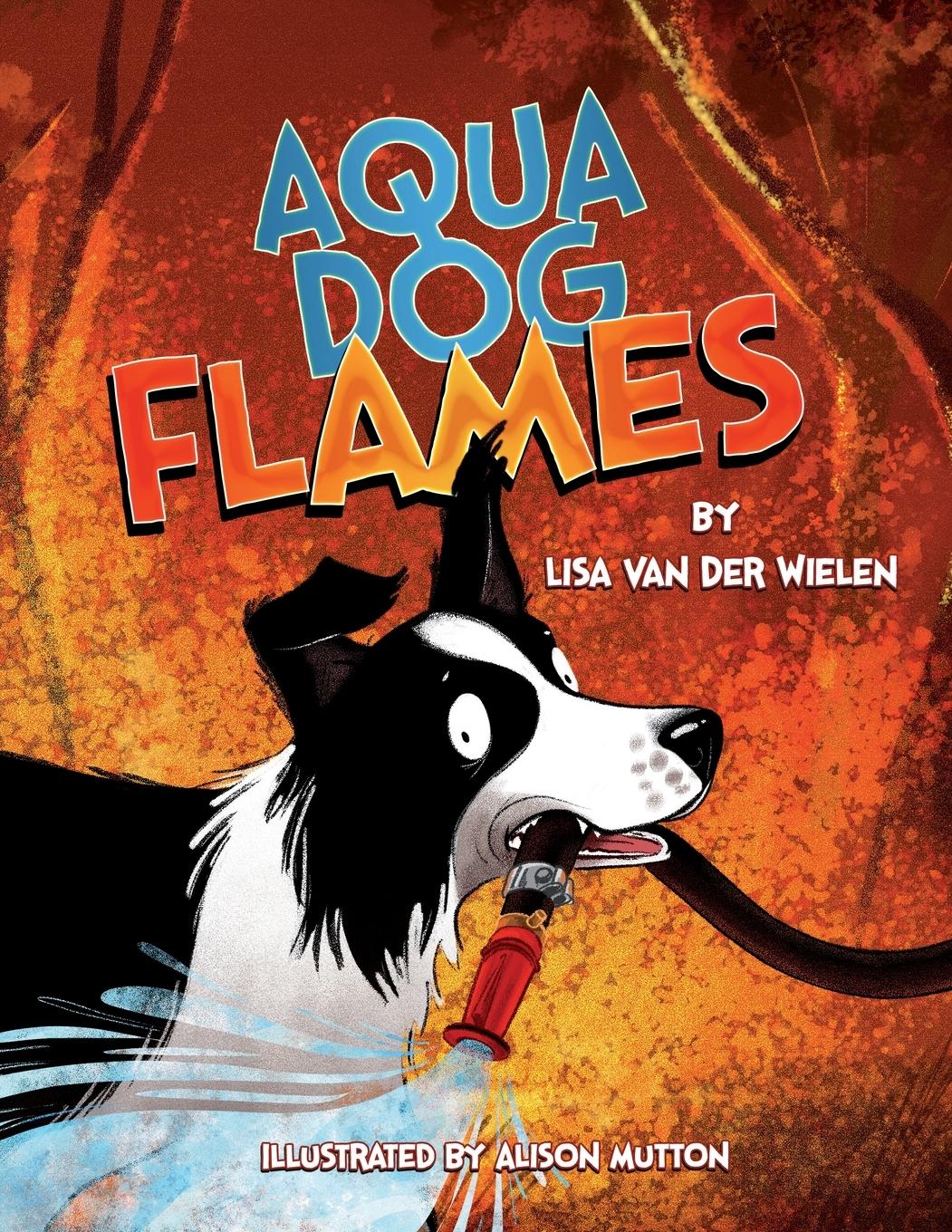 Cover: 9780987639776 | Aqua Dog Flames | Lisa van der Wielen | Taschenbuch | Englisch | 2021