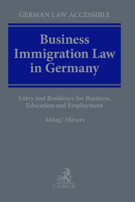 Cover: 9783406802621 | Business Immigration Law in Germany | Ole Aldag (u. a.) | Buch | XVIII