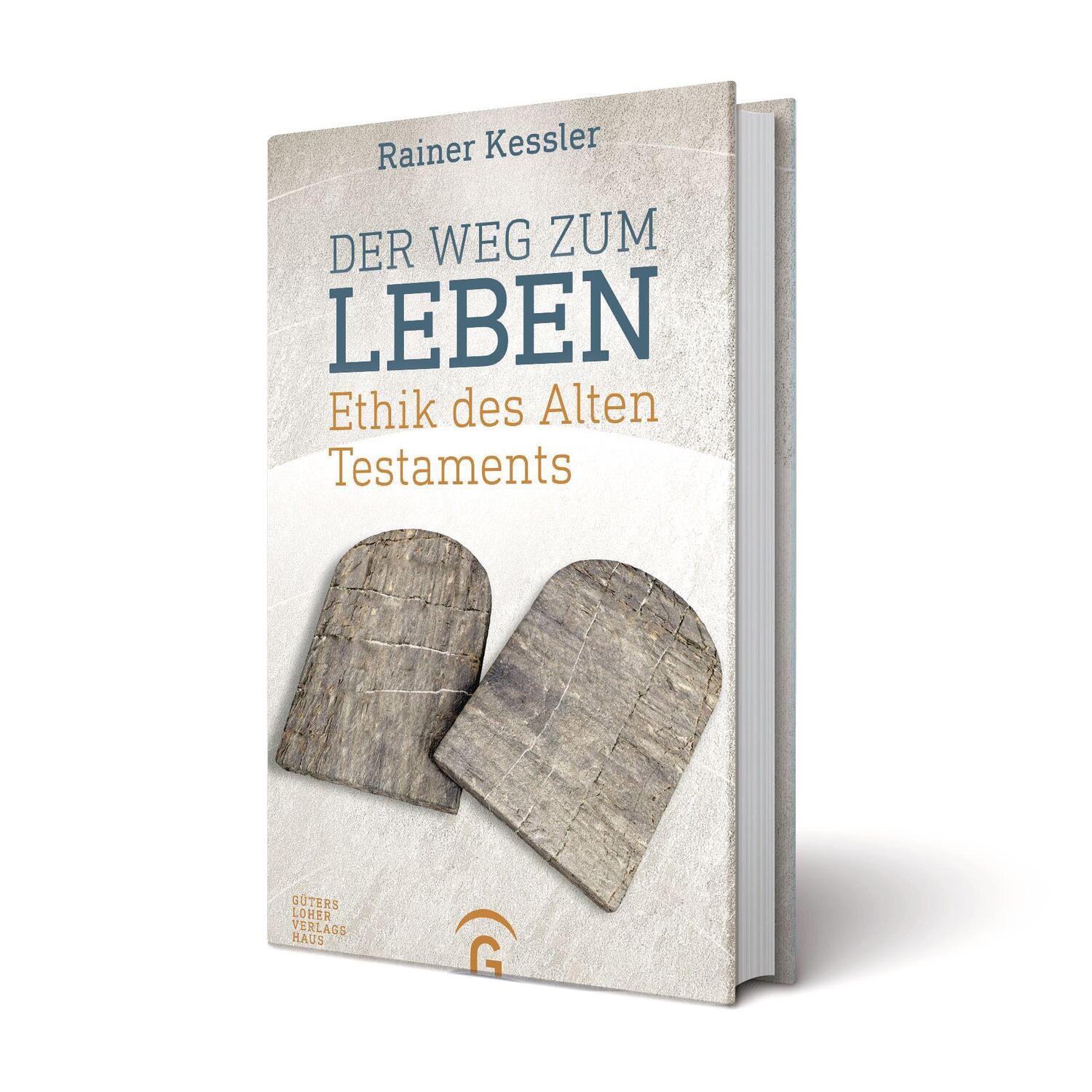 Bild: 9783579081359 | Der Weg zum Leben | Ethik des Alten Testaments | Rainer Kessler | Buch