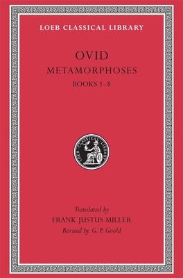 Cover: 9780674990463 | Metamorphoses | Books 1-8 | Ovid | Buch | Loeb Classical Library