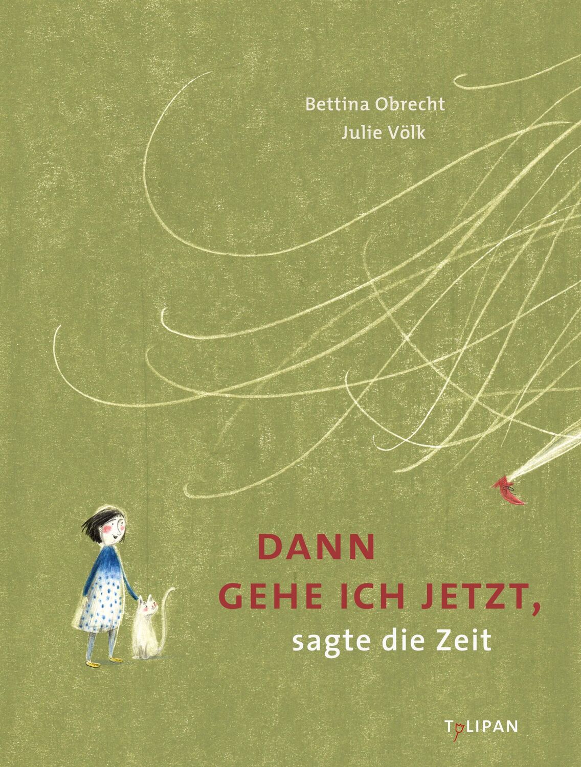 Cover: 9783864294617 | Dann gehe ich jetzt, sagte die Zeit | Bettina Obrecht | Buch | 40 S.