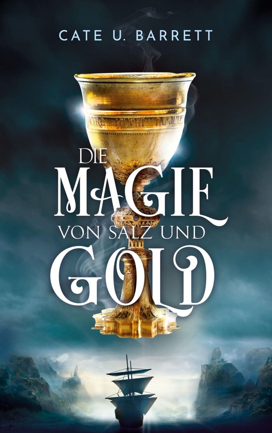 Cover: 9783756808229 | Die Magie von Salz und Gold | Cate U. Barrett | Taschenbuch | 598 S.