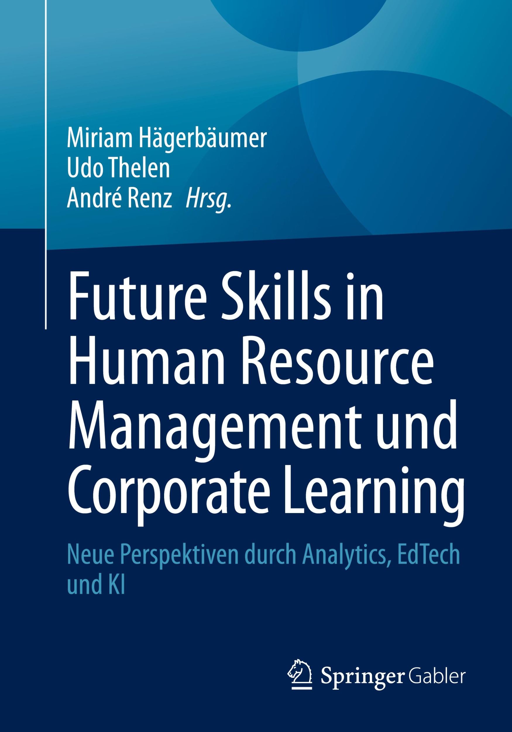 Cover: 9783658464806 | Future Skills in Human Resource Management und Corporate Learning