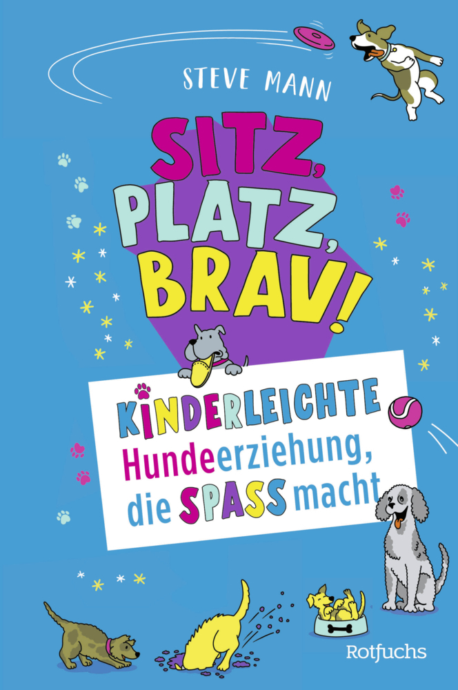 Cover: 9783499008955 | Sitz, Platz, Brav! | Kinderleichte Hundeerziehung, die Spaß macht