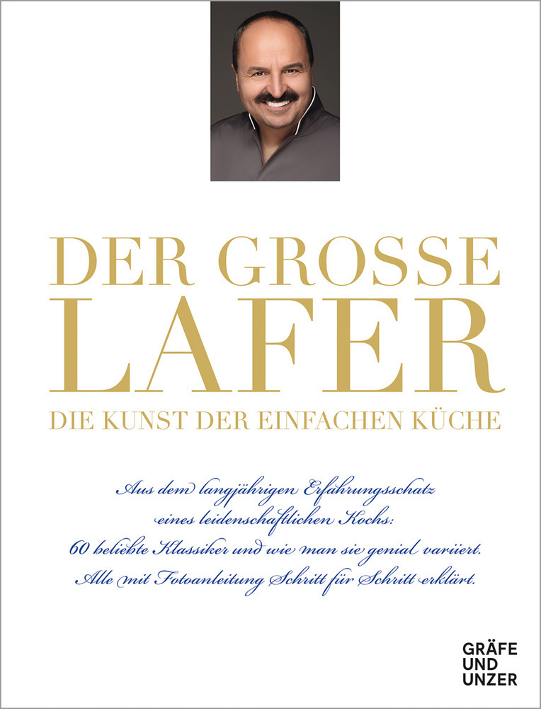 Cover: 9783833878374 | Der große Lafer- Die Kunst der einfachen Küche. | Johann Lafer | Buch