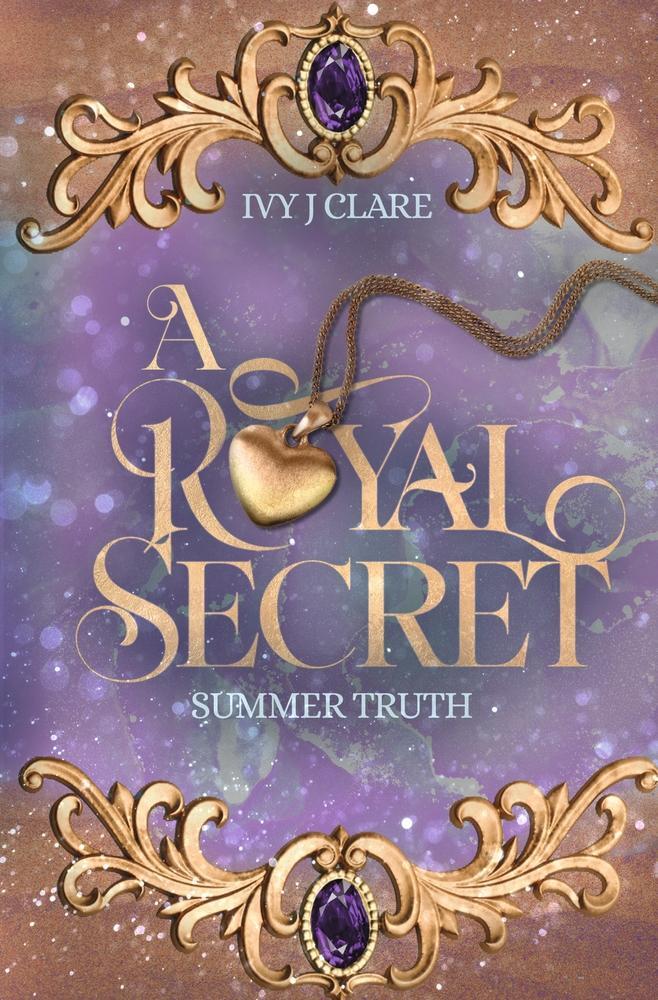 Cover: 9783754680018 | A Royal Secret | Summer Truth (A Royal Secret 2) | Ivy J Clare (u. a.)