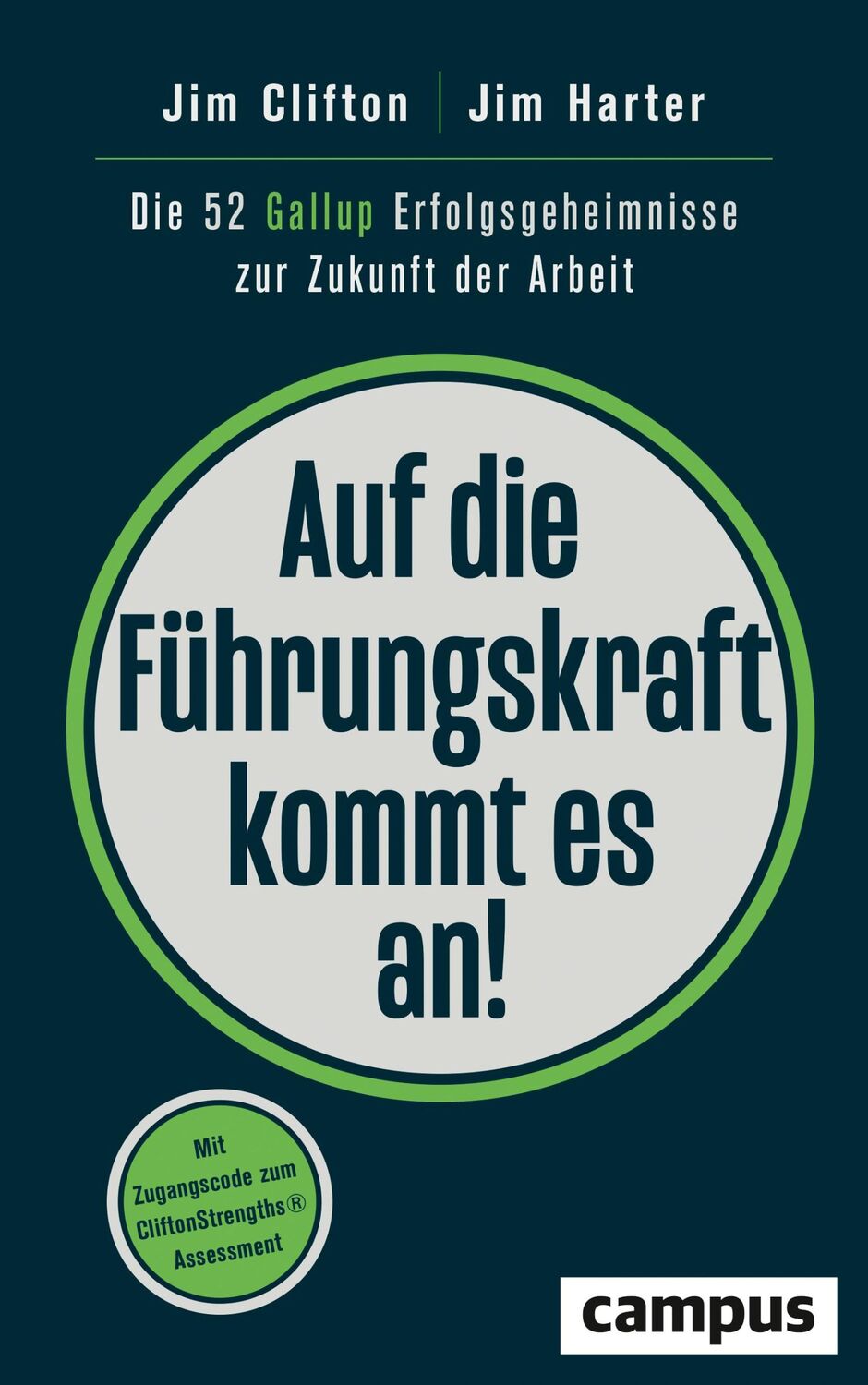 Cover: 9783593511757 | Auf die Führungskraft kommt es an! | Jim Clifton (u. a.) | Buch | 2020