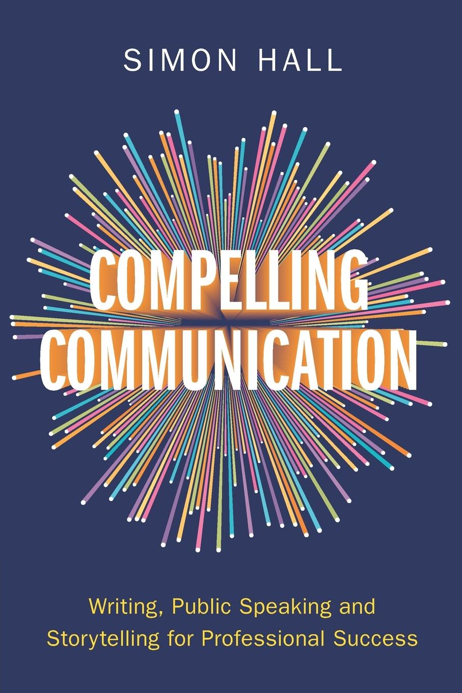 Cover: 9781009447416 | Compelling Communication | Simon Hall | Taschenbuch | Englisch | 2024