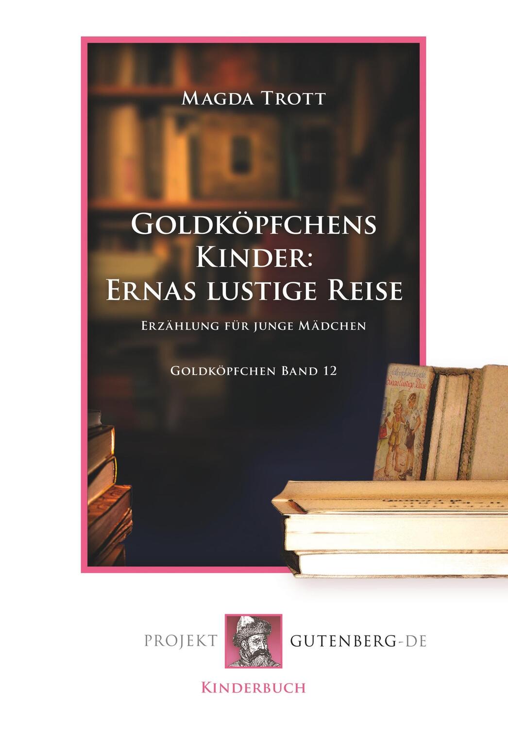 Cover: 9783739010687 | Goldköpfchens Kinder: Ernas lustige Reise | Goldköpfchen Band 12