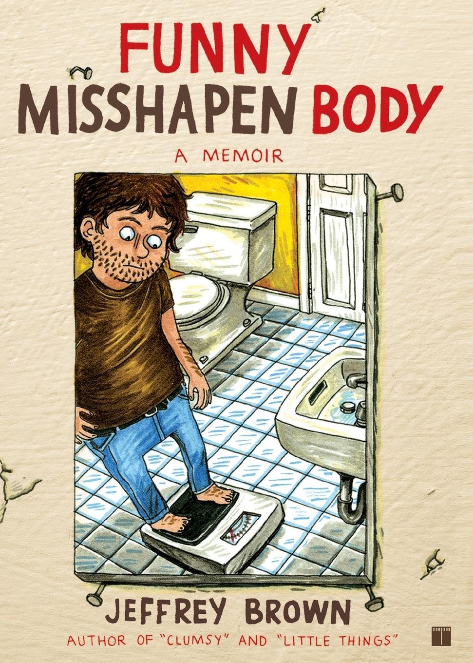 Cover: 9781416549475 | FUNNY MISSHAPEN BODY | Jeffrey Brown | Taschenbuch | Englisch | 2016