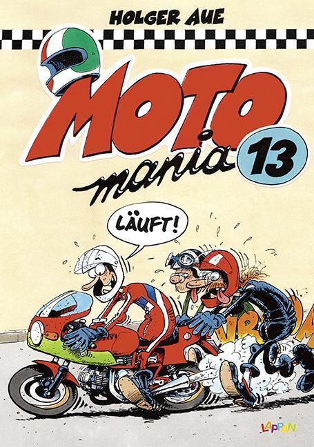 Cover: 9783830385141 | MOTOmania Band 13 | Holger Aue | Buch | MOTOmania | Deutsch | 2016