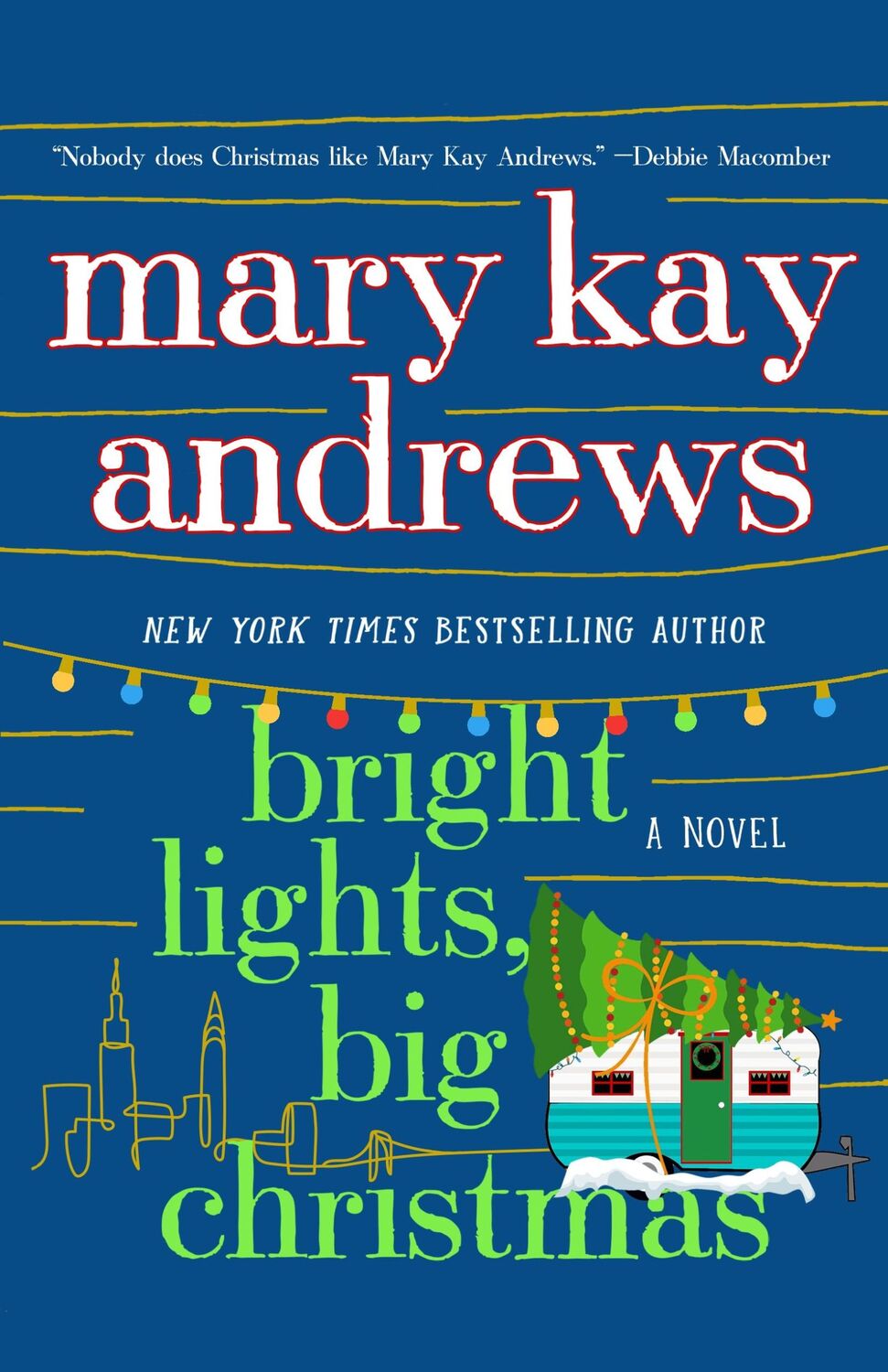 Autor: 9781250285812 | Bright Lights, Big Christmas | Mary Kay Andrews | Buch | Gebunden