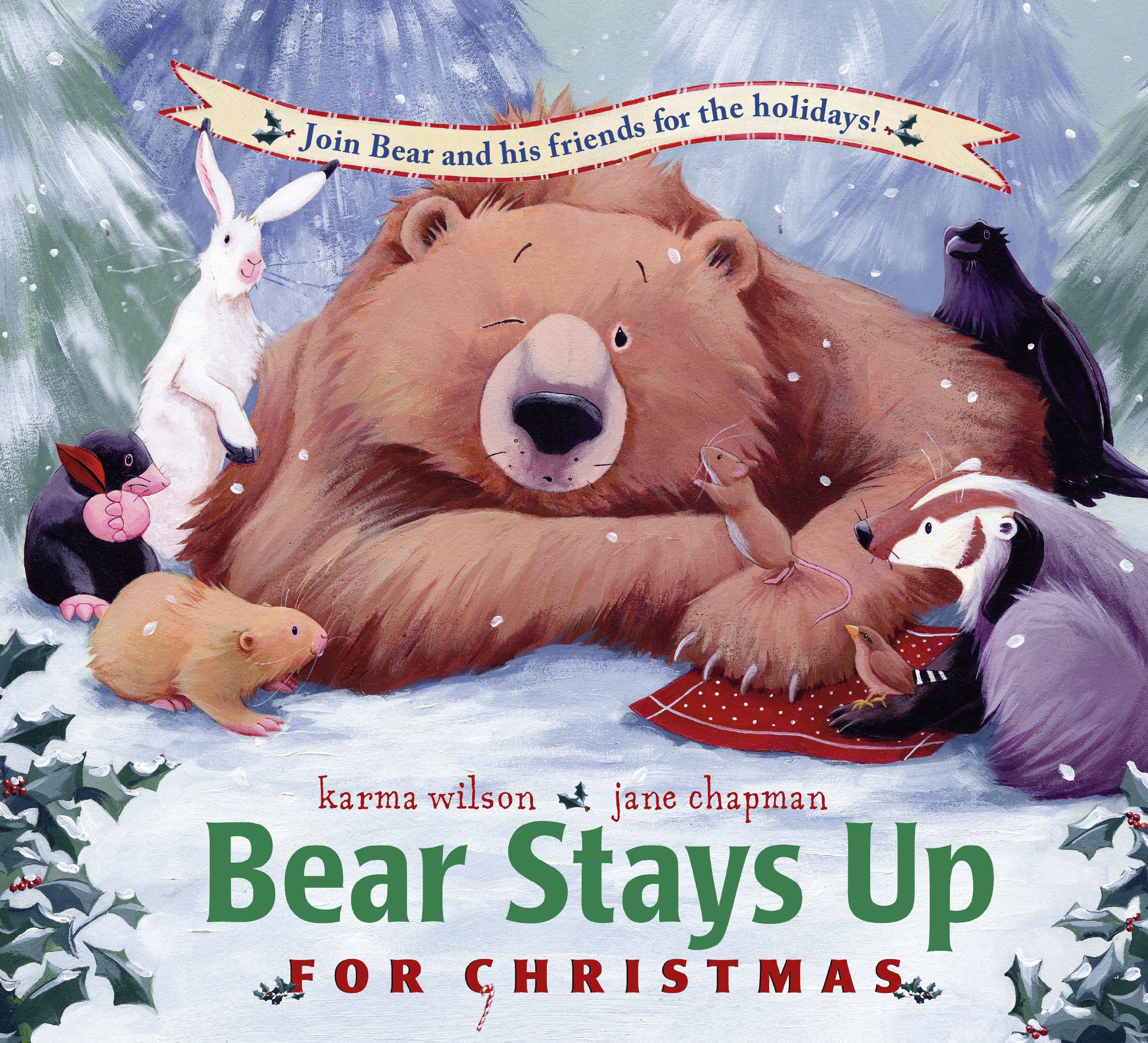 Cover: 9781416958963 | Bear Stays Up for Christmas | Karma Wilson | Buch | Englisch | 2008