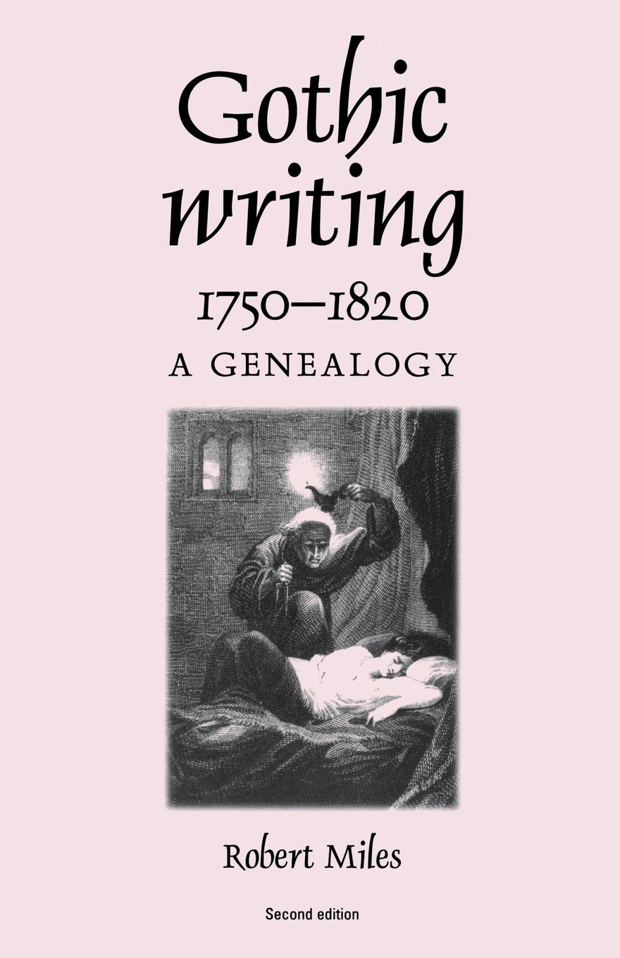 Cover: 9780719060090 | Gothic writing 1750-1820 | A genealogy | Robert Miles | Taschenbuch