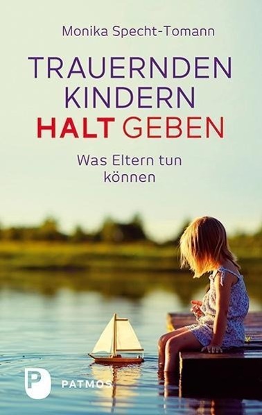 Cover: 9783843607506 | Trauernden Kindern Halt geben | Was Eltern tun können | Specht-Tomann