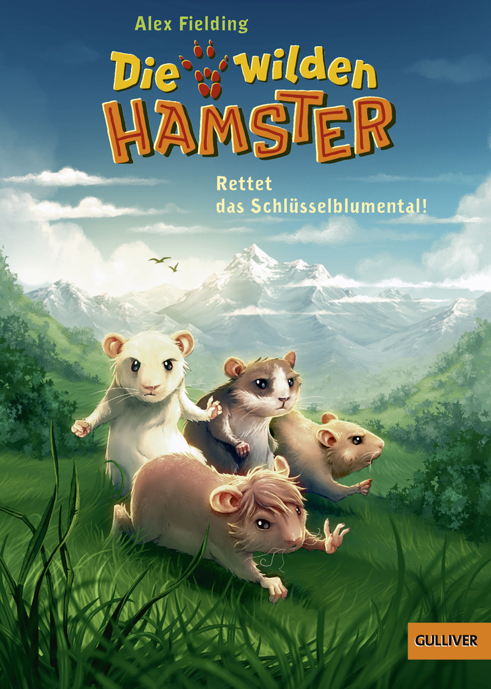 Cover: 9783407747211 | Die wilden Hamster - Rettet das Schlüsselblumental! | Alex Fielding