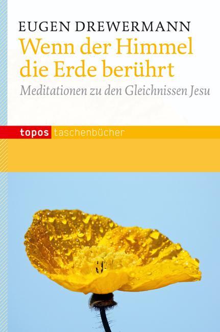 Cover: 9783836708036 | Wenn der Himmel die Erde berührt | Eugen Drewermann | Taschenbuch