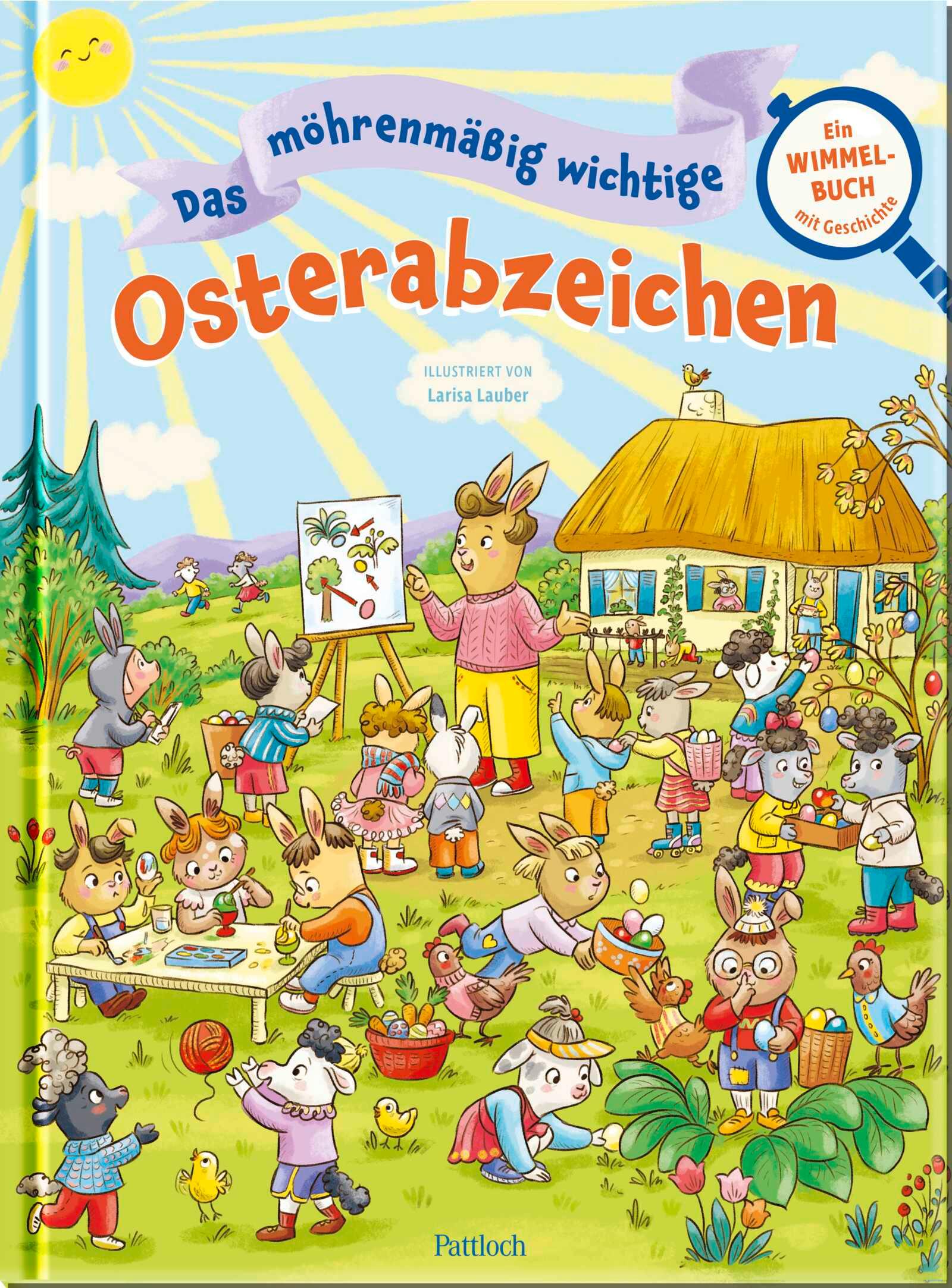 Cover: 9783629010360 | Das möhrenmäßig wichtige Osterabzeichen | Larisa Lauber | Buch | 32 S.