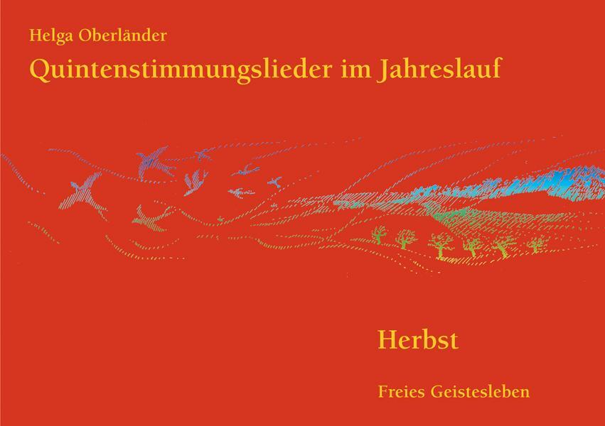 Cover: 9783772513886 | Quintenstimmungslieder im Jahreslauf. Herbst | Herbst | Oberländer