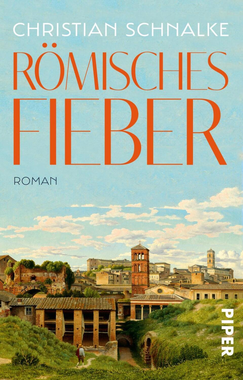 Cover: 9783492314589 | Römisches Fieber | Roman | Christian Schnalke | Taschenbuch | 400 S.