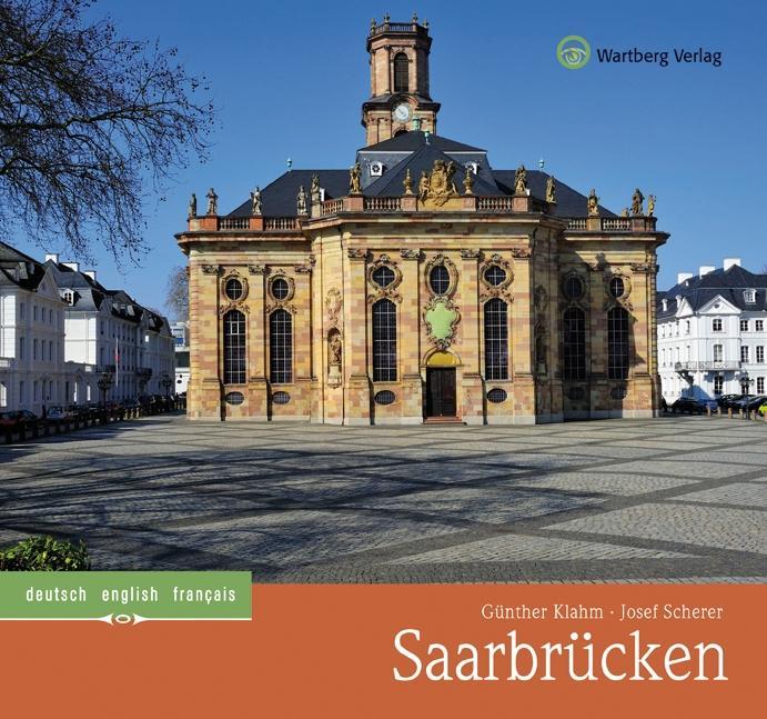 Cover: 9783831324989 | Saarbrücken | Ein Bildband in Farbe, Dt/engl/frz, Farbbildband | Klahm