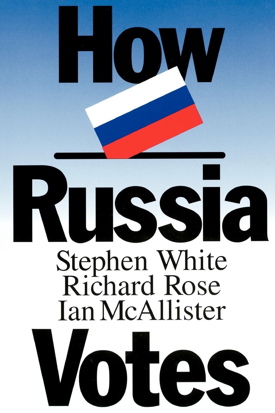 Cover: 9781566430371 | How Russia Votes | Stephen White (u. a.) | Taschenbuch | Englisch