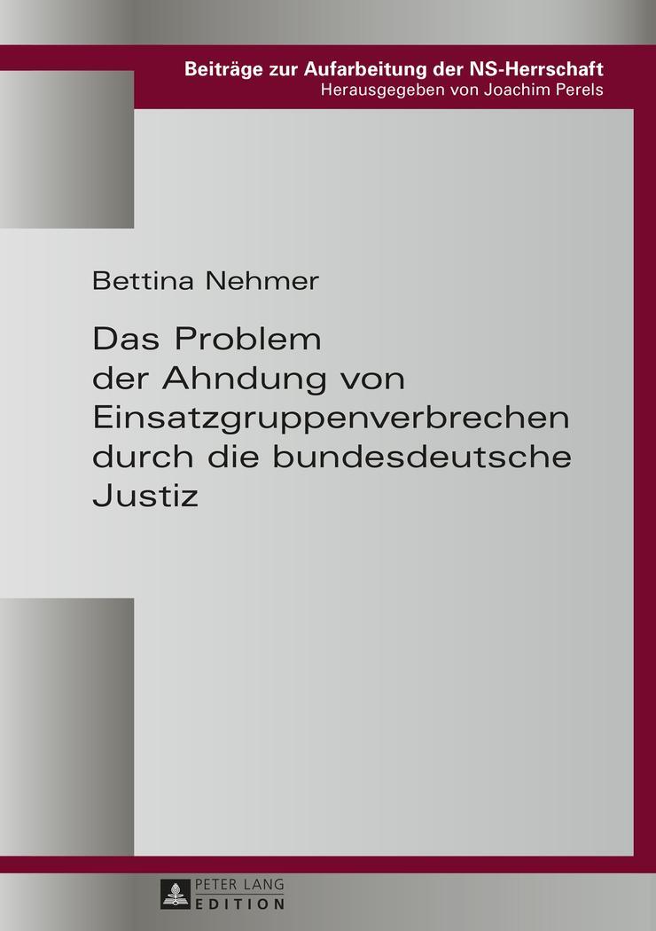 Cover: 9783631664810 | Das Problem der Ahndung von Einsatzgruppenverbrechen durch die...