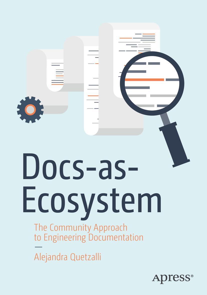 Cover: 9781484293270 | Docs-as-Ecosystem | Alejandra Quetzalli | Taschenbuch | Paperback