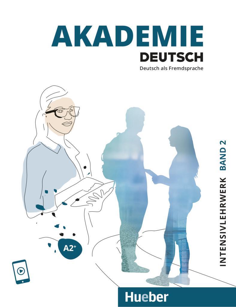 Cover: 9783191216504 | Akademie Deutsch A2+. Band 2 - Intesivlehrwerk mit Audios online