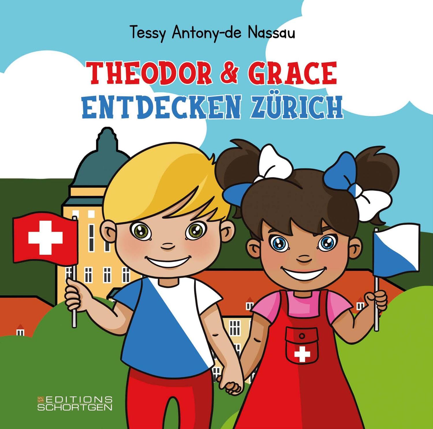 Cover: 9782919792597 | Theodor &amp; Grace entdecken Zürich | Tessy Antony-de Nassau | Buch