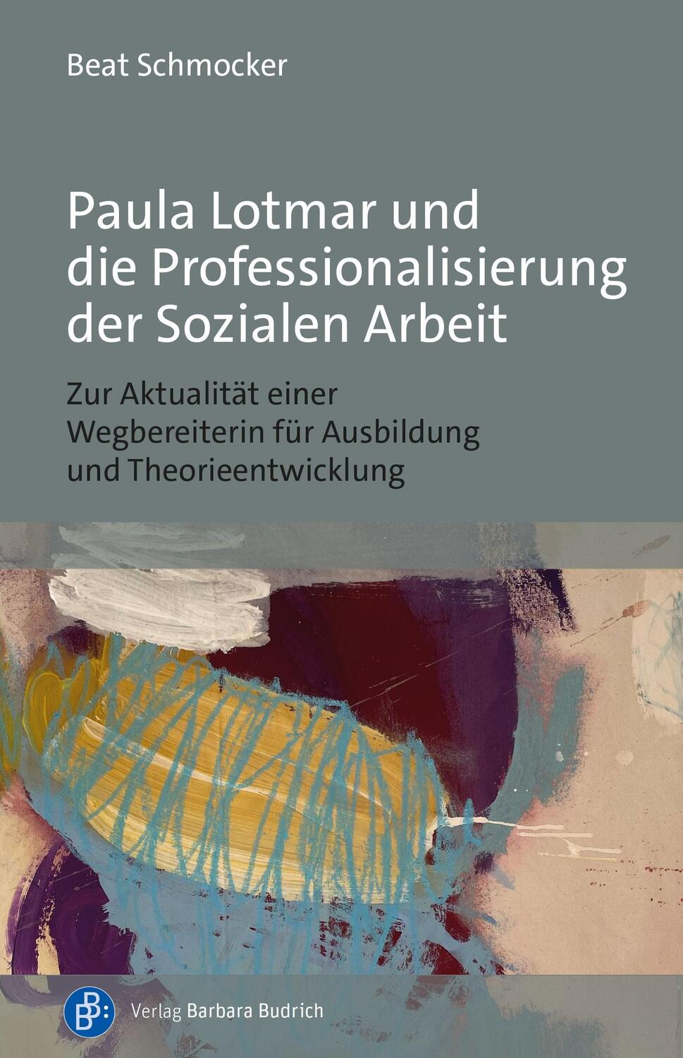 Cover: 9783847430759 | Paula Lotmar und die Professionalisierung der Sozialen Arbeit | Buch