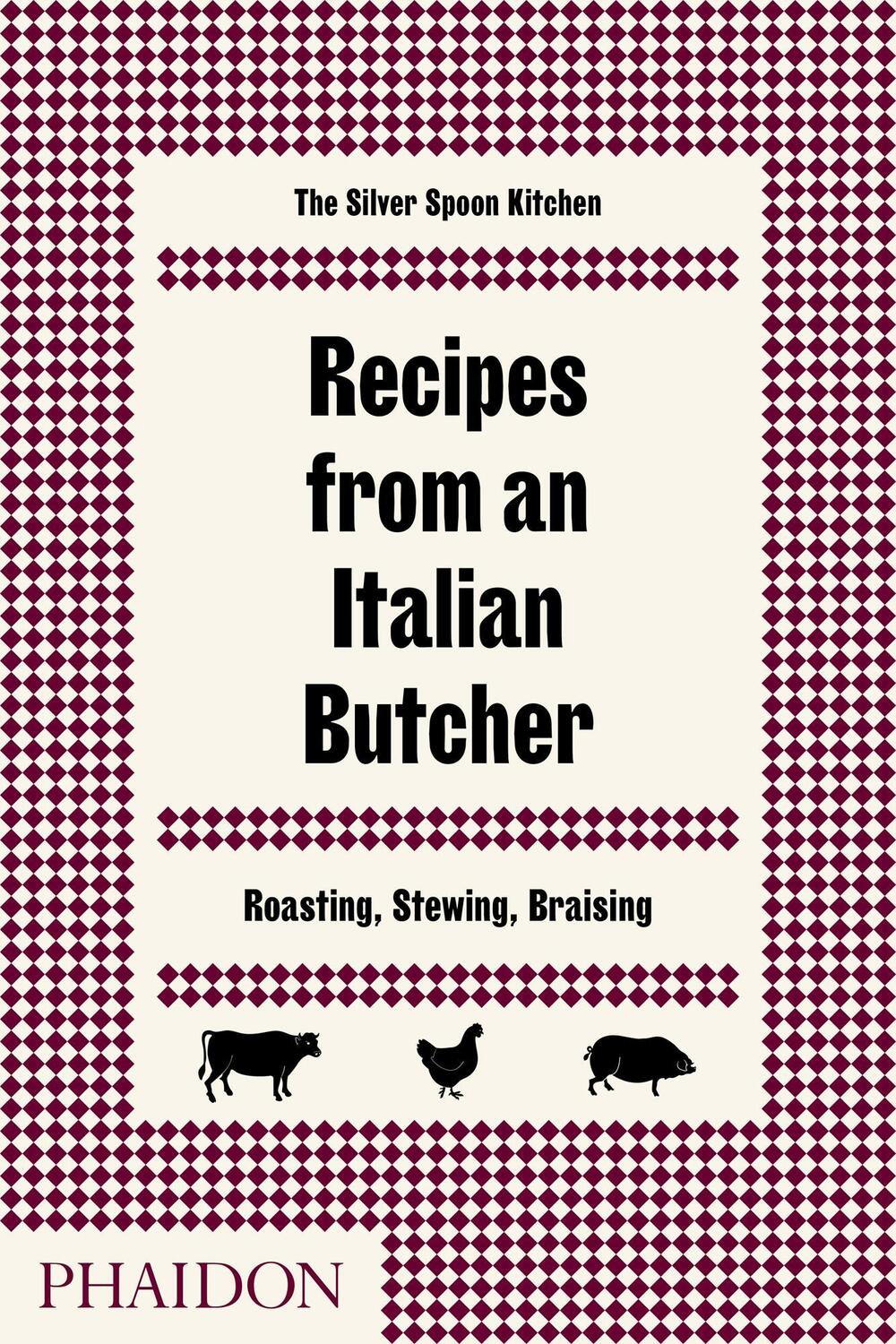 Cover: 9780714874975 | Recipes from an Italian Butcher | Roasting, Stewing, Braising | Buch