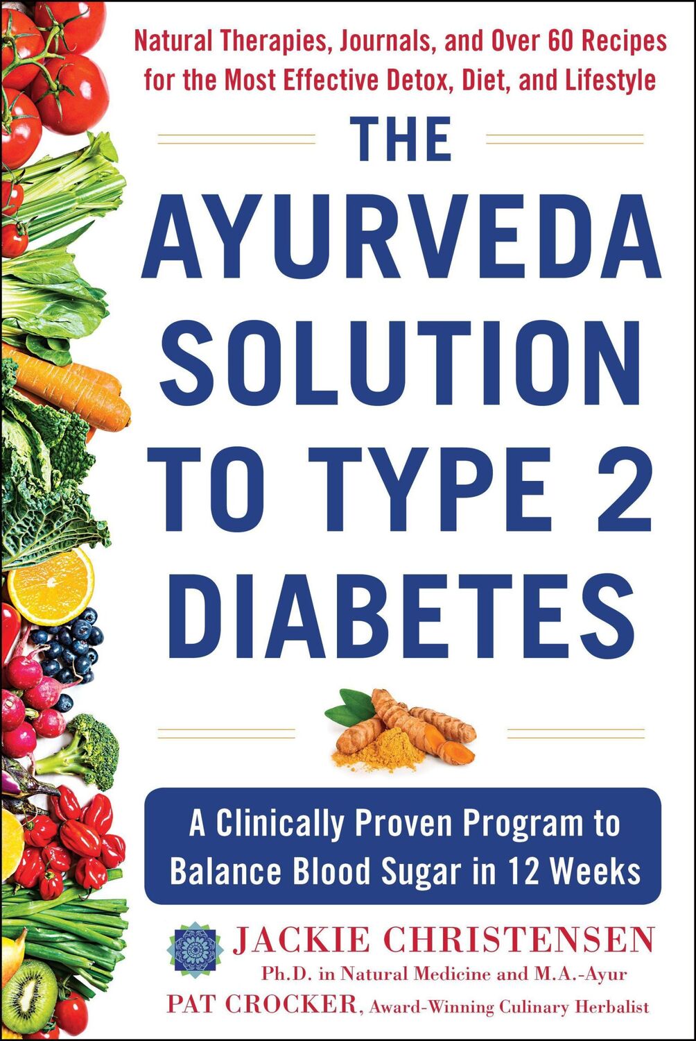 Cover: 9781630061791 | The Ayurveda Solution to Type 2 Diabetes | Jackie Christensen (u. a.)