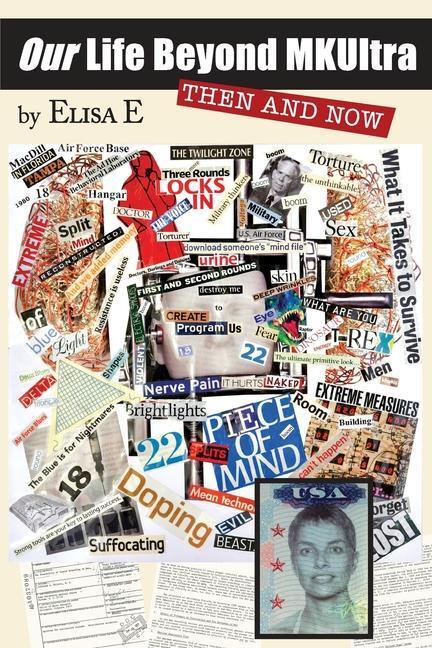 Cover: 9781735043234 | Our Life Beyond MKUltra: Then and Now | Elisa E | Taschenbuch | 2022