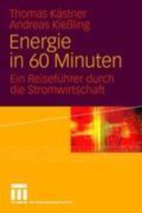 Cover: 9783531170589 | Energie in 60 Minuten | Ein Reiseführer durch die Stromwirtschaft