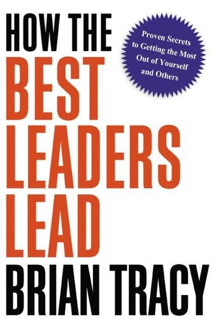 Cover: 9781400238484 | How the Best Leaders Lead | Brian Tracy | Taschenbuch | Englisch