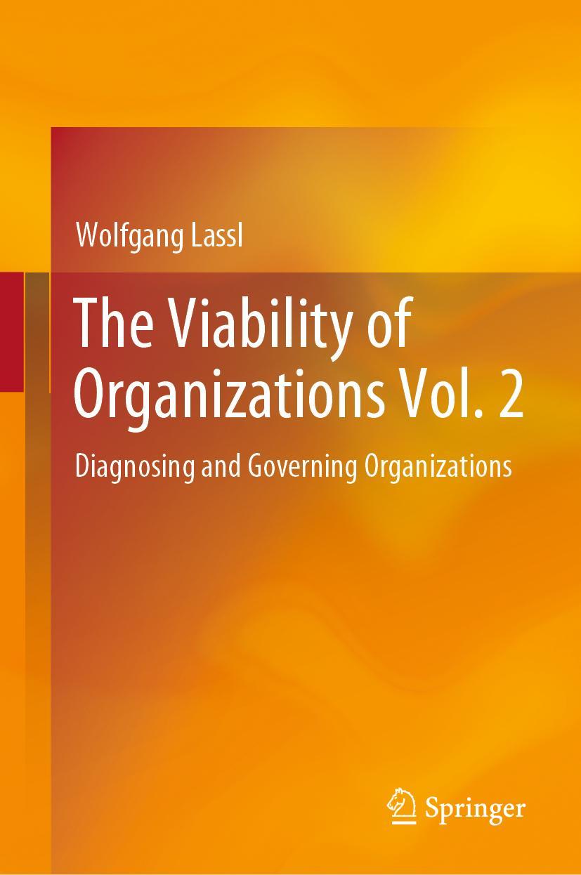 Cover: 9783030164720 | The Viability of Organizations Vol. 2 | Wolfgang Lassl | Buch | xxi