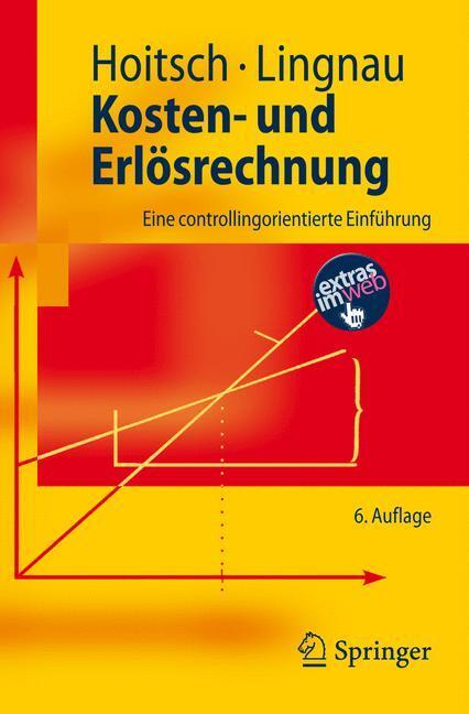 Cover: 9783540737711 | Kosten- und Erlösrechnung | Eine controllingorientierte Einführung