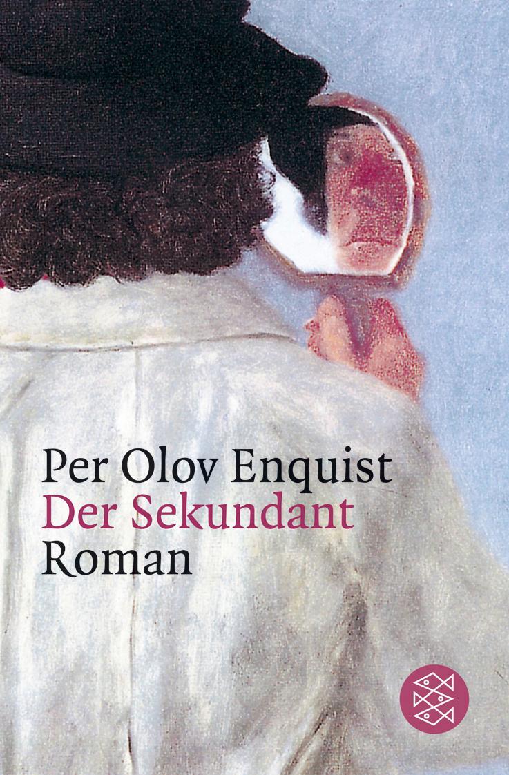 Cover: 9783596157440 | Der Sekundant | Roman | Per Olov Enquist | Taschenbuch | Paperback