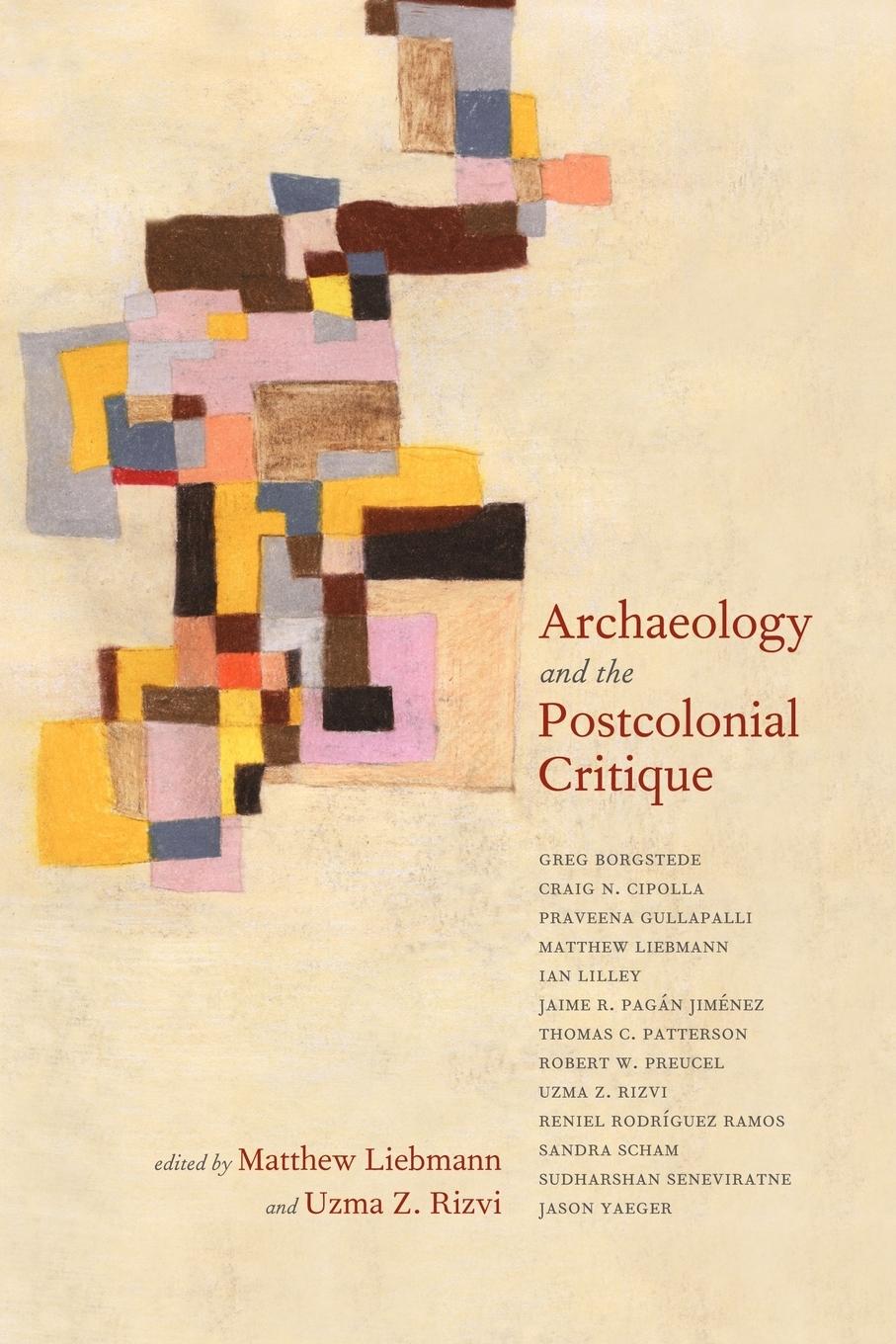 Cover: 9780759110052 | Archaeology and the Postcolonial Critique | Matthew Liebmann (u. a.)