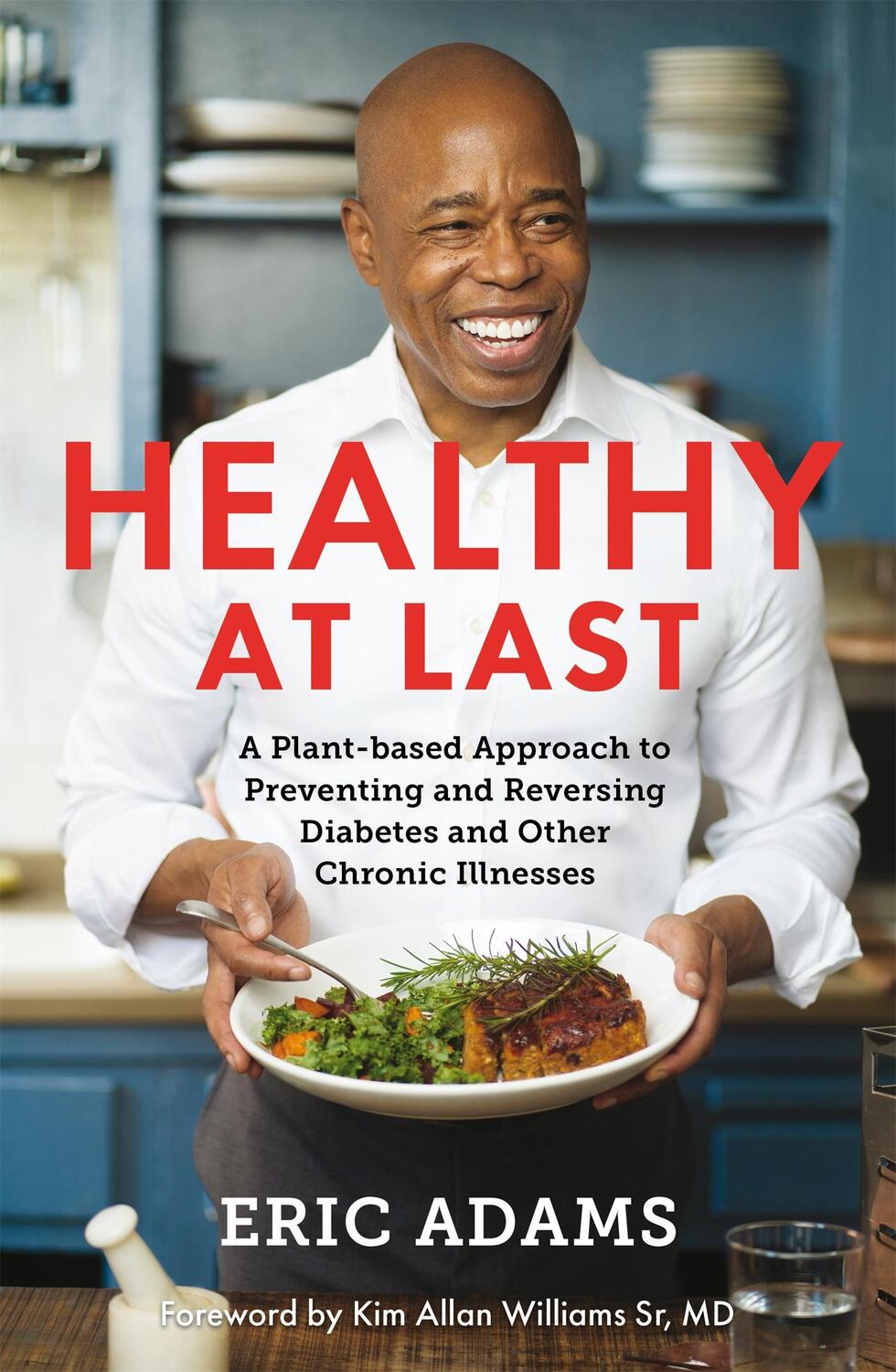 Cover: 9781529096293 | Healthy At Last | Eric Adams | Taschenbuch | Kartoniert / Broschiert